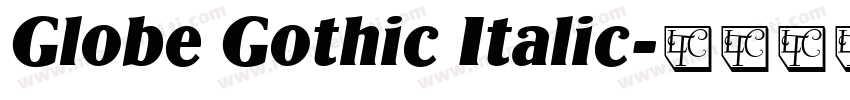 Globe Gothic Italic字体转换